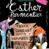 Les tribulations d'Esther Parmentier, sorcière stagiaireEsther Parmentier, sorcière stagiaire - Tome 2, Trafic sanglant, vampires sur les dents