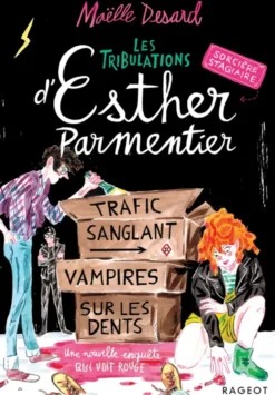 Les tribulations d'Esther Parmentier, sorcière stagiaireEsther Parmentier, sorcière stagiaire - Tome 2, Trafic sanglant, vampires sur les dents