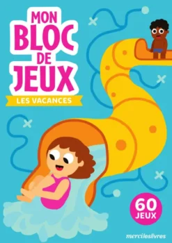 Les vacances - Mon bloc de jeux