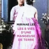Les 8 Vies d'une mangeuse de terre