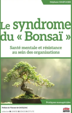 Le syndrome du "Bonsaï"