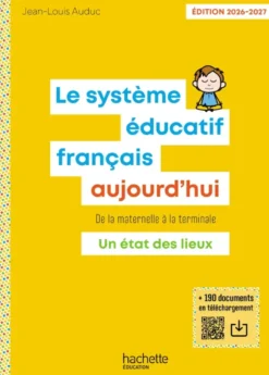 Le Système éducatif français aujourd'hui - Ed. 2026-2027