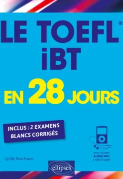 Le TOEFL iBT en 28 jours