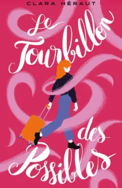 Le tourbillon des possibles