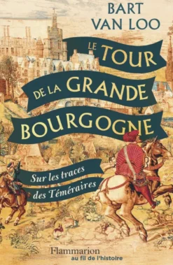 Le Tour de la Grande Bourgogne