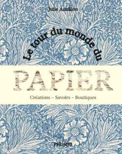Le Tour Du Monde Du Papier - C