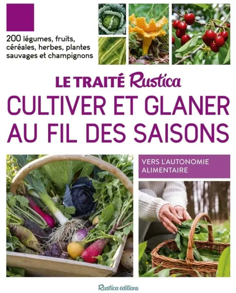 Le traité Rustica cultiver et glaner au fil des saisons