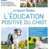 Le Traité Rustica de l'éducation positive du chiot