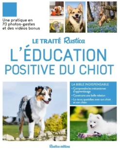 Le Traité Rustica de l'éducation positive du chiot