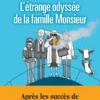 L'Etrange odyssée de la famille Monsieur