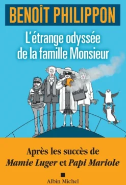 L'Etrange odyssée de la famille Monsieur