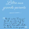 Lettre aux grands-parents