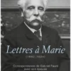 Lettres à Marie (1882-1924)