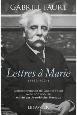 Lettres à Marie (1882-1924)