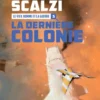 Le vieil homme et la guerreLa dernière colonie