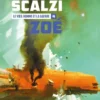 Le vieil homme et la guerre tome 4 : Zoé