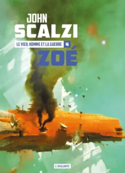 Le vieil homme et la guerre tome 4 : Zoé