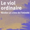 Le Viol ordinaire