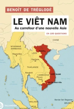 Le Viêt Nam en 100 questions