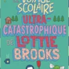 Le Voyage scolaire ultra-catastrophique de Lottie Brooks