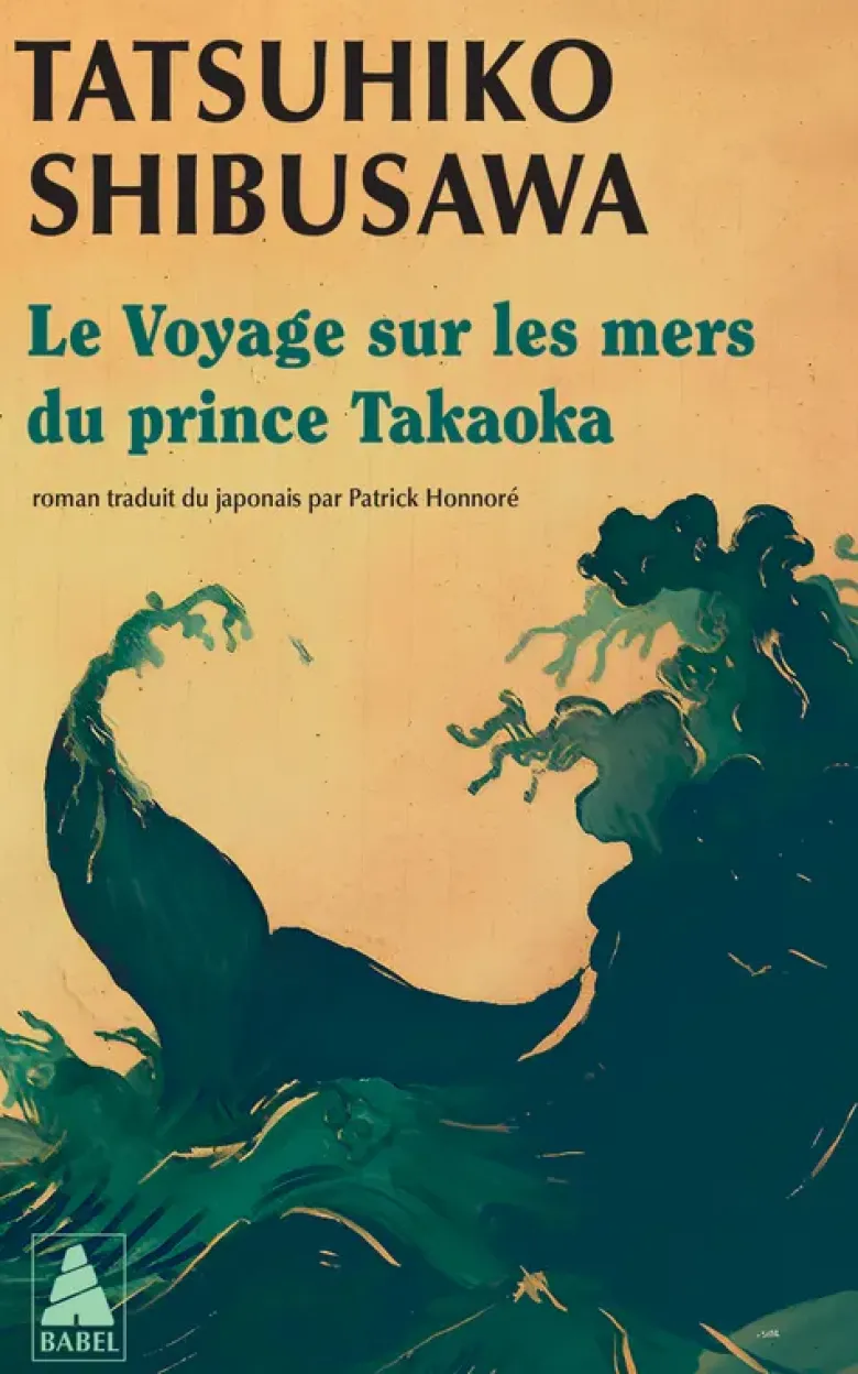 Le Voyage sur les mers du prince Takaoka