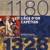 L'âge d'or capétien (1180-1328)
