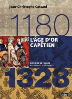 L'âge d'or capétien (1180-1328)