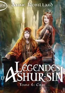 Légendes d'Ashur-Sîn - Tome 6 Cinn