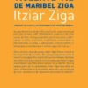 L'Heureuse et Violente Vie de Maribel Ziga
