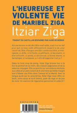 L'Heureuse et Violente Vie de Maribel Ziga