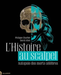 L'Histoire au scalpel