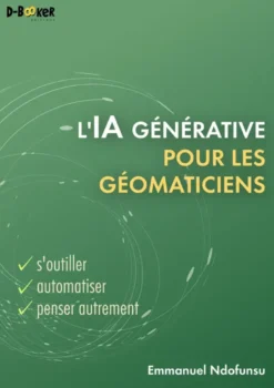 L’IA générative pour les géomaticiens