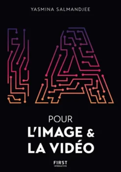 L'IA pour l'image et la vidéo