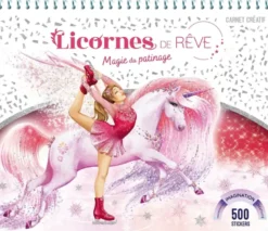 Licornes de rêve - Carnet créatif - Magie du patinage