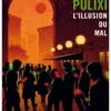 L'illusion du mal