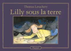 Lilly sous la terre