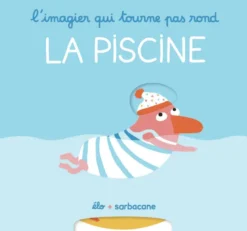 L'imagier qui tourne pas rond - La piscine