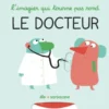 L'imagier qui tourne pas rond - Le docteur
