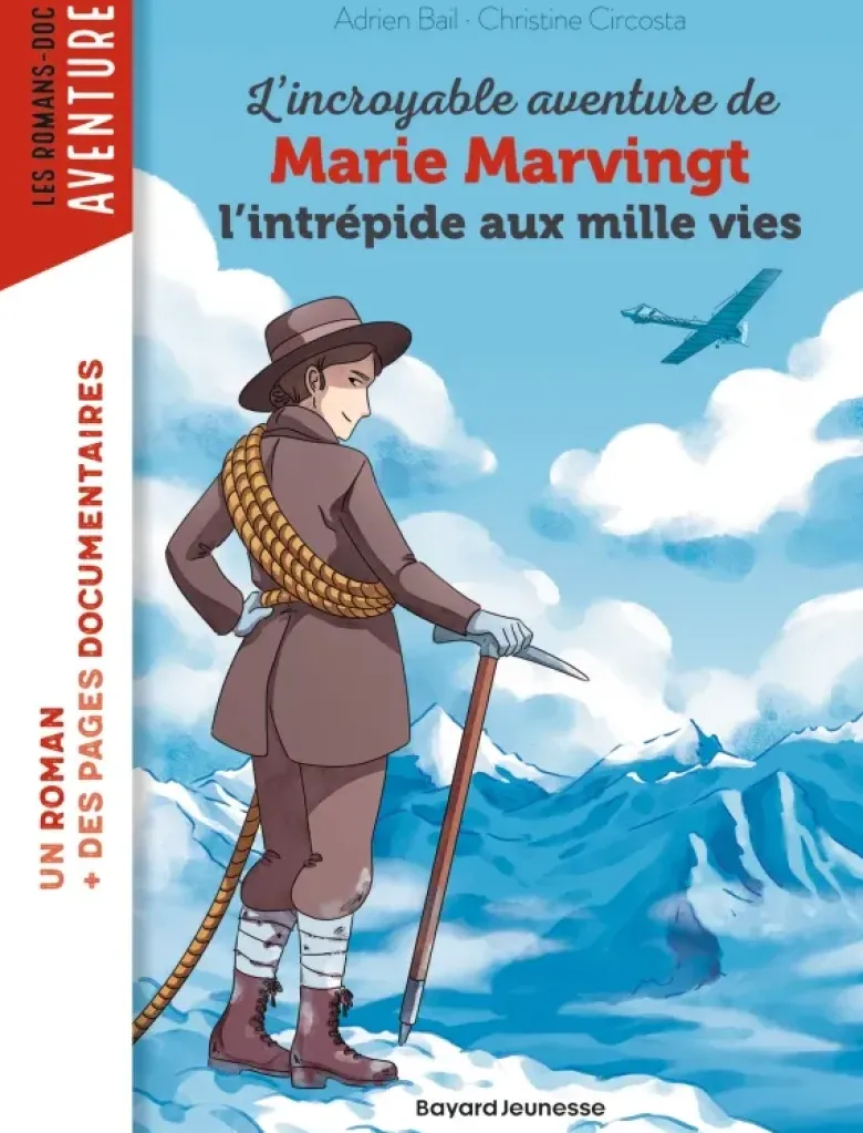L'incroyable aventure de Marie Marvingt, l'intrépide aux mille vies