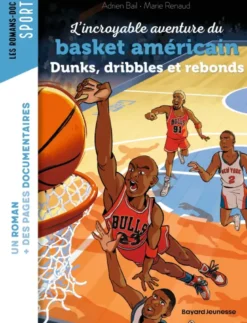 L'incroyable histoire du basket américain