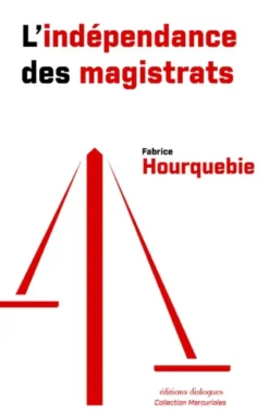 L'indépendance des magistrats