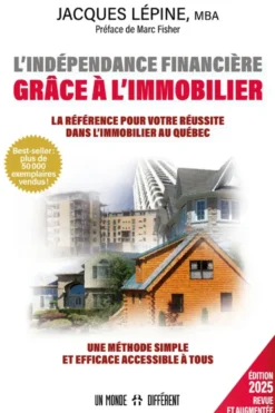 L'indépendance financière grâce à l'immobilier - Edition 2025 revue et augmentée