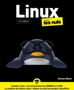 Linux pour les Nuls - 15e édition