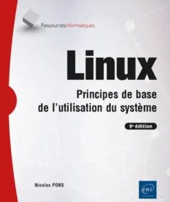 Linux - Principes de base de l'utilisation du système (9e édition)