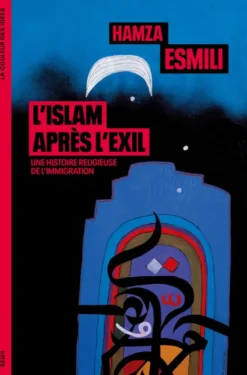 L'Islam après l'exil