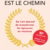 L'obstacle est le chemin - édition anniversaire