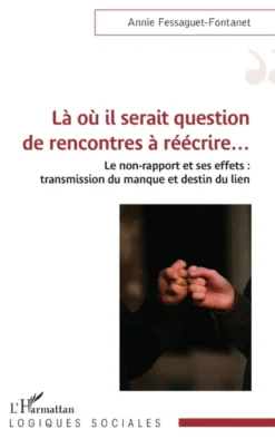 Là où il serait question de rencontres à réécrire…