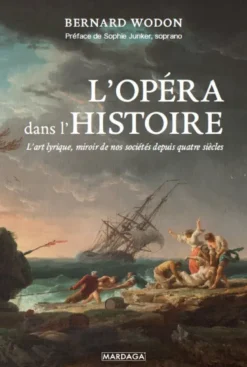 L'opéra dans l'Histoire