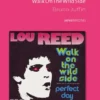Lou Reed - Walk On The Wild Side
