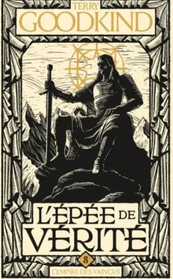 L'Épée de vérité, T8 : L'Empire des vaincus